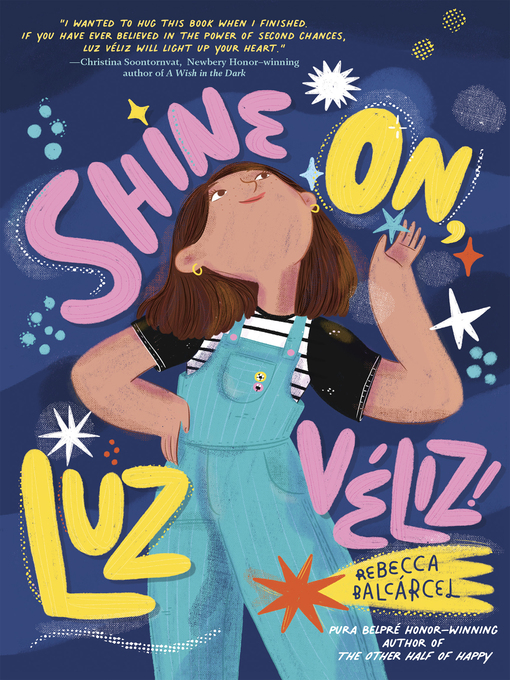 Title details for Shine On, Luz Véliz! by Rebecca Balcarcel - Available